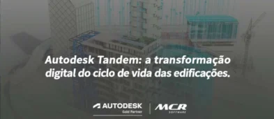 Autodesk Tandem: a transformação digital do ciclo de vida das edificações