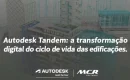 Autodesk Tandem: a transformação digital do ciclo de vida das edificações
